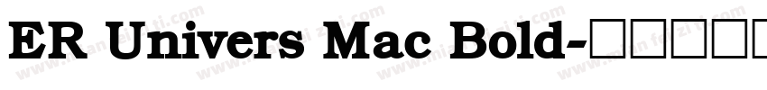 ER Univers Mac Bold字体转换